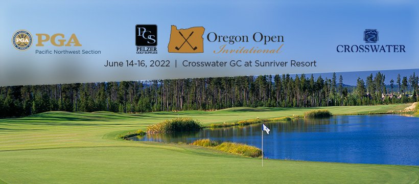 2022 Pelzer Golf Oregon Open Invitational @ Crosswater GC at Sunriver Resort