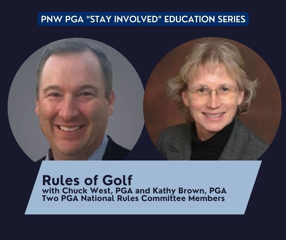 PNW PGA “Stay Involved” Education – Rules of Golf @ Online