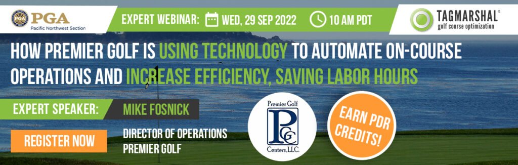 PNW PGA "Stay Involved" Education - How Premier Golf Automates and Optimizes On-Course Operations With Technology @ Online